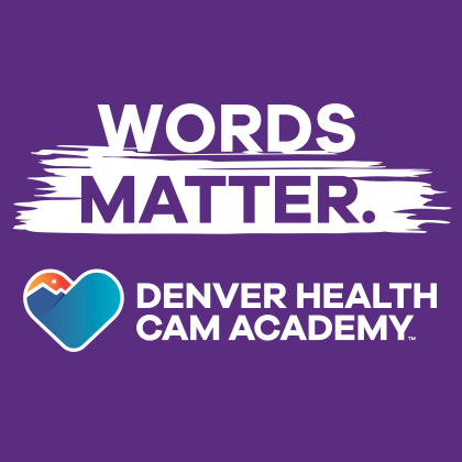 Center for Addiction Medicine (CAM) Academy Words Matter Campaign Logo